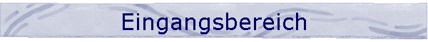 Eingangsbereich