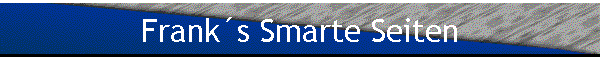 Franks Smarte Seiten