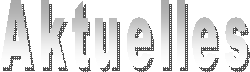 Aktuelles