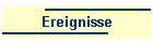 Ereignisse