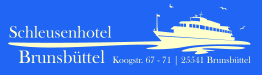 Brunsbttel Schleusenhotel Koogstr. 67 - 71 | 25541 Brunsbttel