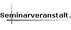 Seminarveranstalt.