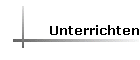 Unterrichten