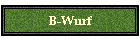 B-Wurf