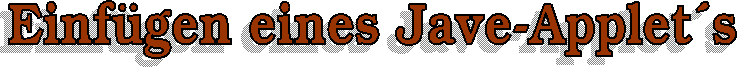 Einf�gen eines Jave-Applet�s
