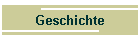 Geschichte