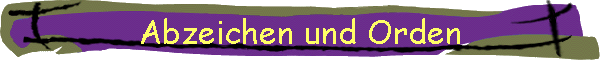 Abzeichen und Orden