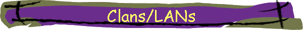Clans/LANs
