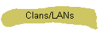 Clans/LANs