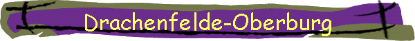 Drachenfelde-Oberburg