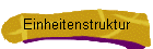 Einheitenstruktur