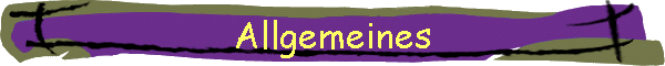 Allgemeines