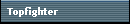 Topfighter