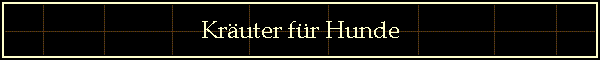 Kruter fr Hunde