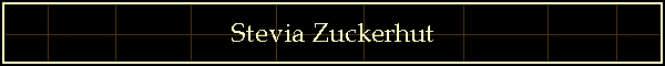 Stevia Zuckerhut