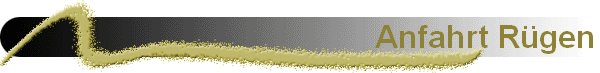 Anfahrt R�gen