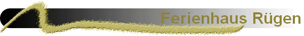 Ferienhaus R�gen