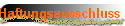 Haftungsausschluss