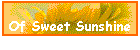 Of Sweet Sunshine
