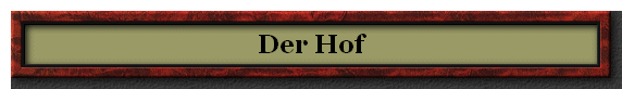 Der Hof